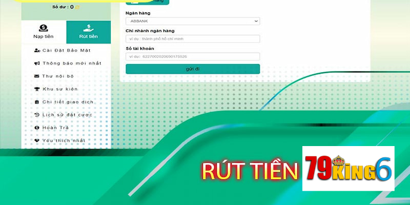 Các bước rút tiền 79king6